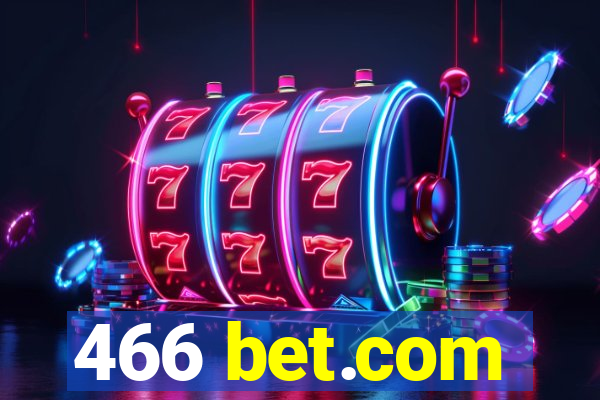 466 bet.com